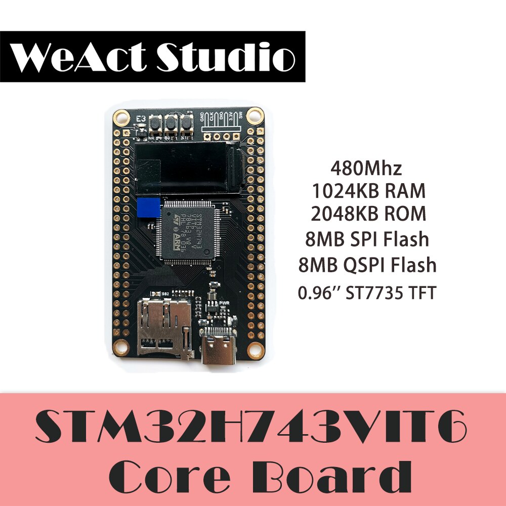 WeAct STM32H7 STM32H743 STM32H743VIT6 STM32 ,..
